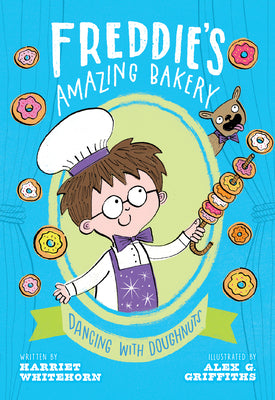 Freddie’ Amazing Bakery: Dancing With Doughnuts - Used Book