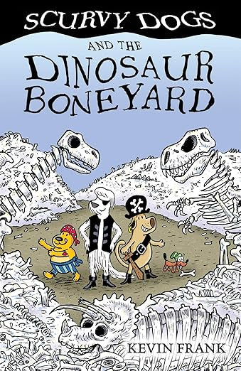 Scurvy Dogs and the Dinosaur Boneyard USED BOOK 9781610678353