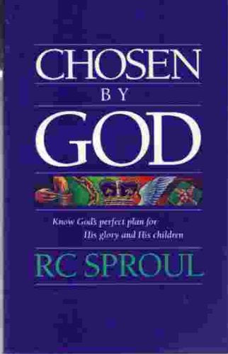 Chosen By God: Know God's Perfect Plan for His Glory and His Children - Used Book
