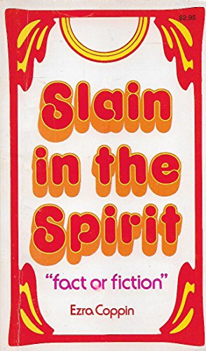 Slain in the Spirit “Fact or Fiction” - Used Book