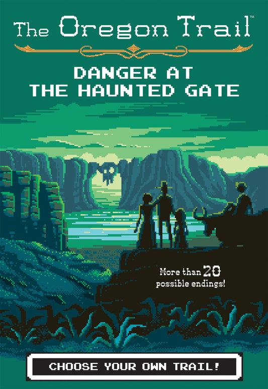 The Oregon Trail “Danger at The Hunted Gate”