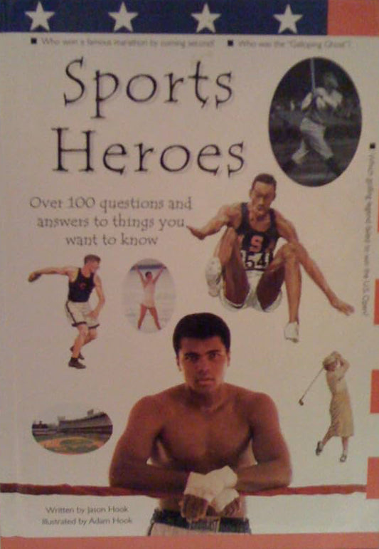 Sports Heroes: Over 100 Questions and Answers to Things You Want to Know - Used Book