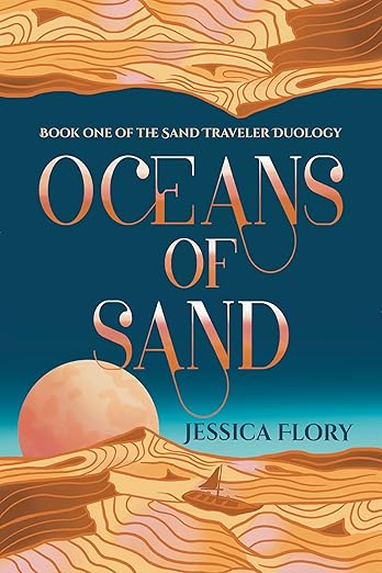 Oceans of Sand “book ONE” of the sand traveler duology USED
