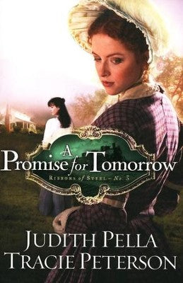 A Promise for Tomorrow (Ribbons of Steel) No.3