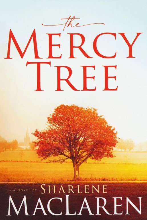 The Mercy Tree: A Novel