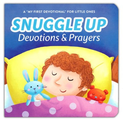 Snuggle Up Devotions and Prayers: A My First Devotional for Little Ones