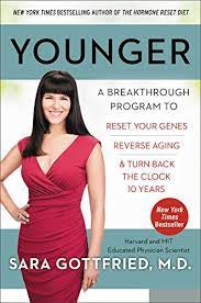 Younger: A Breakthrough Program to Reset Your Genes, Reverse Aging, and Turn Back the Clock 10