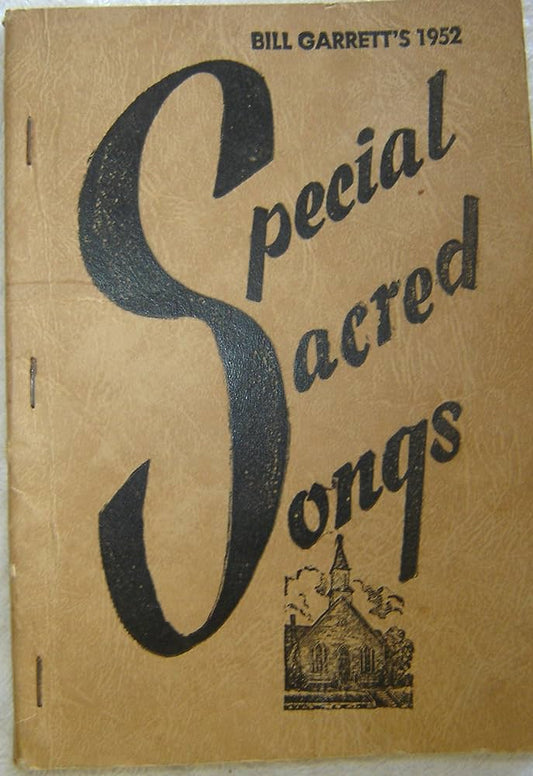 Bill Garrett's 1952 Special Sacred Songs