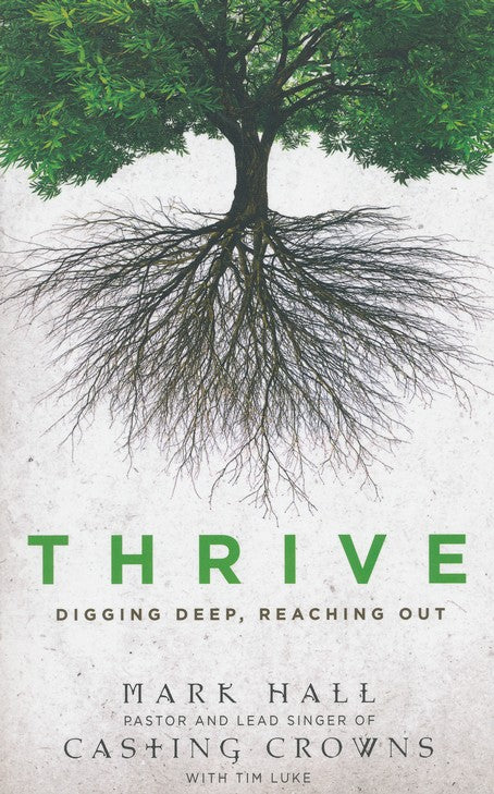 Thrive: Digging Deep, Reaching Out