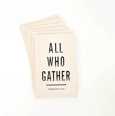 Tea Towel: All Who Gather