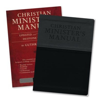 Christian Minister's Manual-Updated and Expanded DuoTone Edition