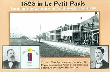 1896 in Le Petit Paris: Turning the Century in Southwest Louisiana