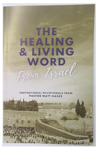 ⚕️ The Healing and Living Word from Israel 🇮🇱 Inspirational Devotionals 🛐 Booklet by Matt Hagee