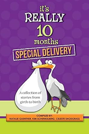 It's Really 10 Months Special Delivery