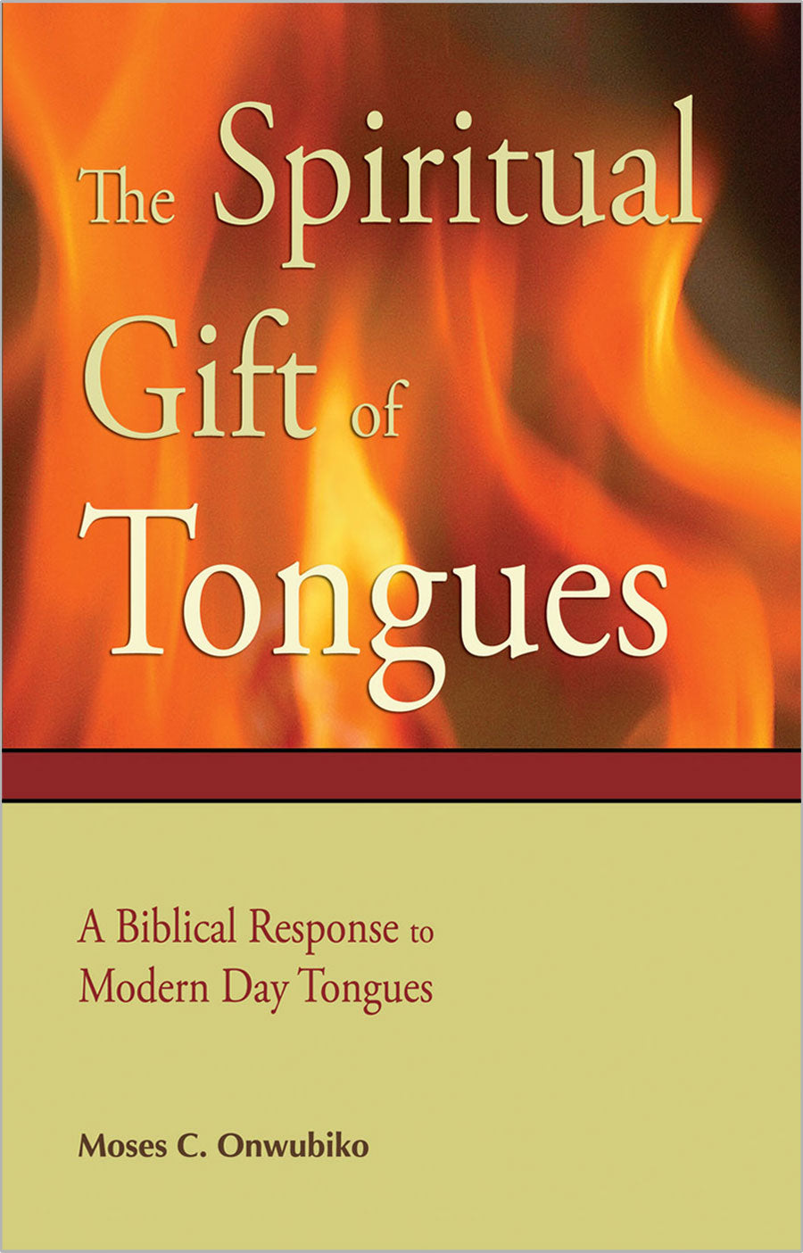 THE SPIRITUAL GIFT OF TONGUES