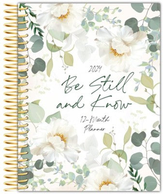 2024 Be Still and Know: 12-month Weekly Planner
