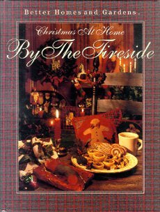 Better Homes and Gardens Christmas at Home: By the Fireside - Hardcover