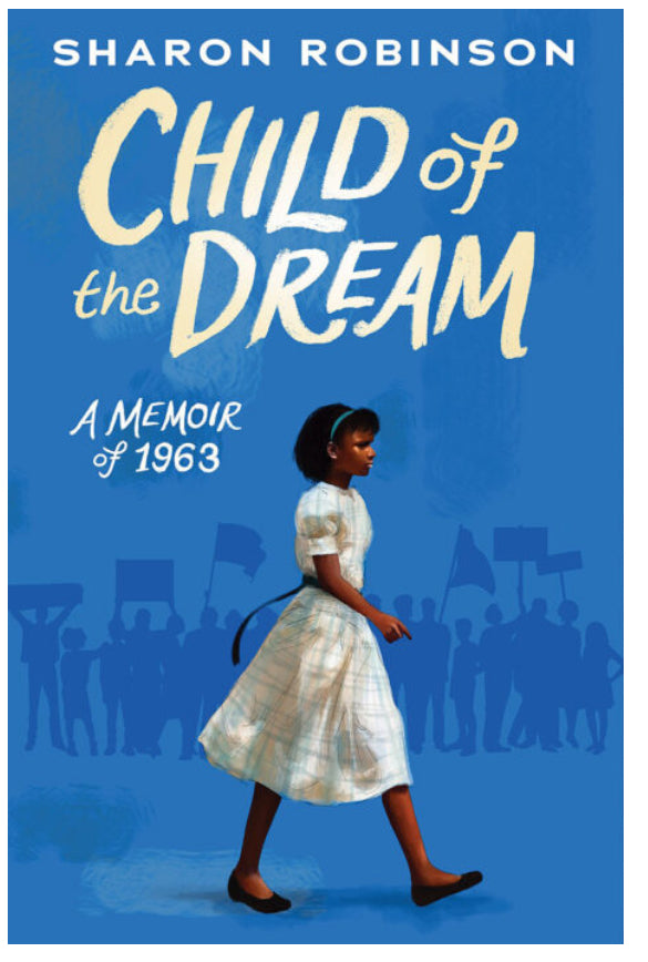 Child of the Dream: A Memoir of 1963