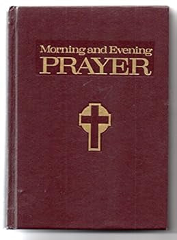 Morning and Evening Prayer: Selections from The Liturgy of the Hours (The Official Prayer of the Church Edited for Popular Use)