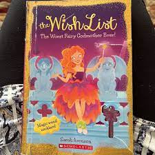 The Worst Fairy Godmother Ever! (the Wish List #1