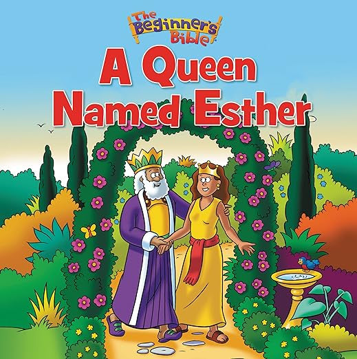 The Beginner's Bible A Queen Named Esther Paperback