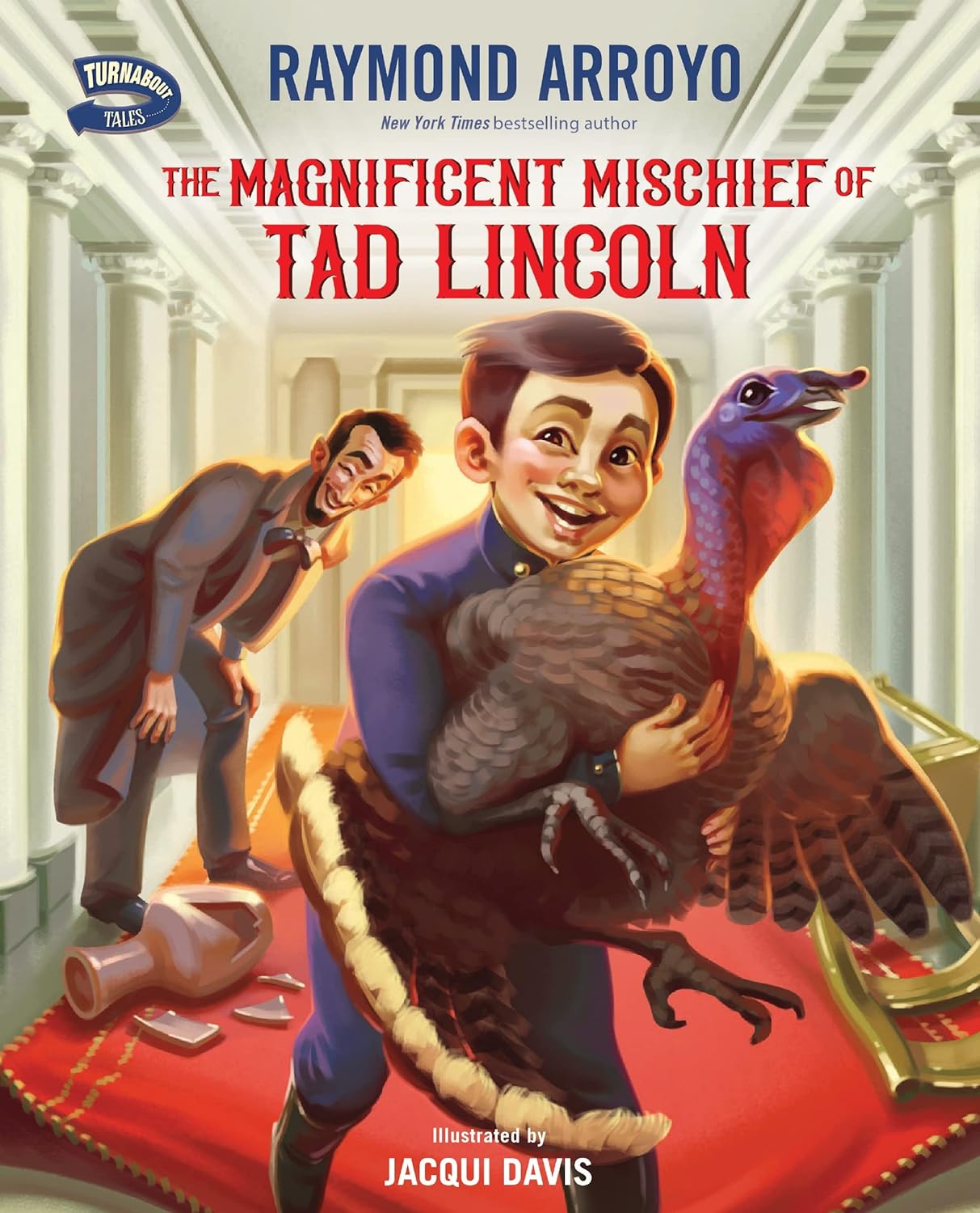 The Magnificent Mischief of Tad Lincoln (Turnabout Tales