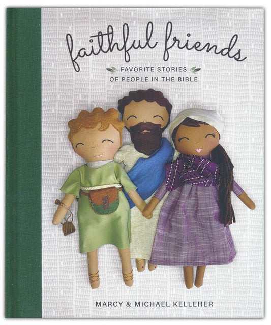 Faithful Friends: Favorite Stories of People in the Bible