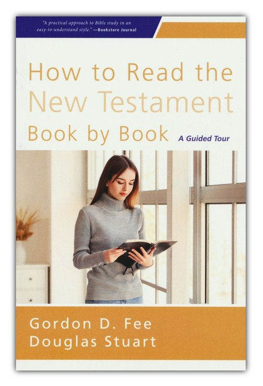 How to Read the New Testament Book by Book: A Guided Tour