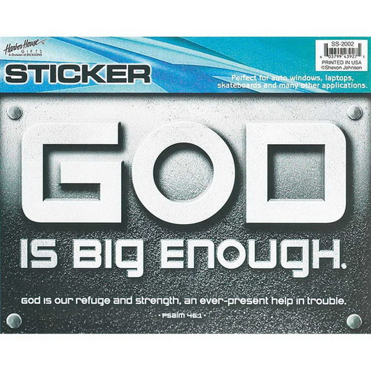Window Sticker-Mylar-God is Big Enough