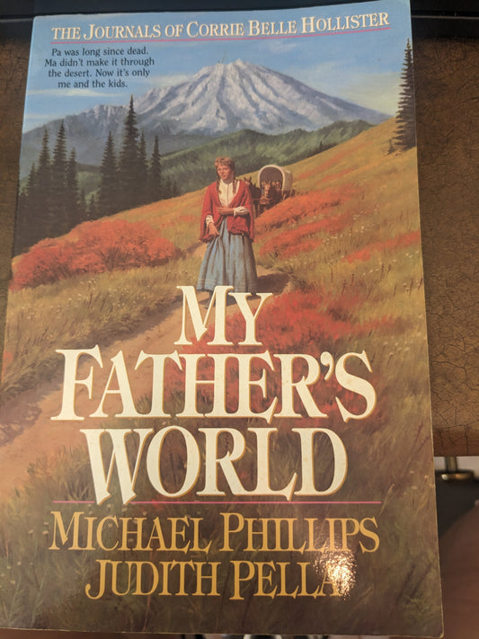 Journals of Corrie Belle Hollister: My Father's World