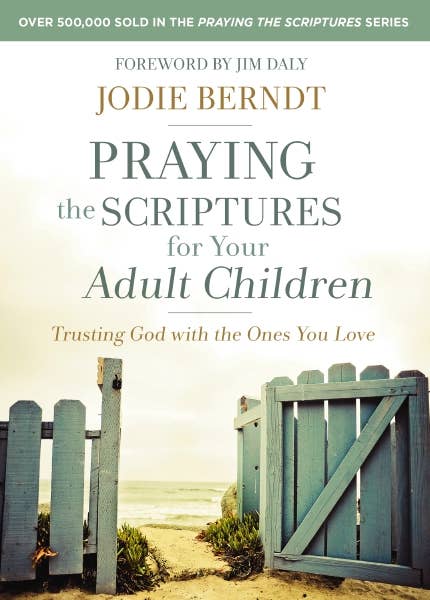 HarperCollins Christian Publishing - Praying The Scriptures For Your Adult Children