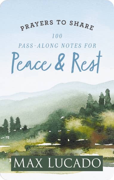 Prayers To Share: 100 Pass-Along Notes For Peace & Rest
