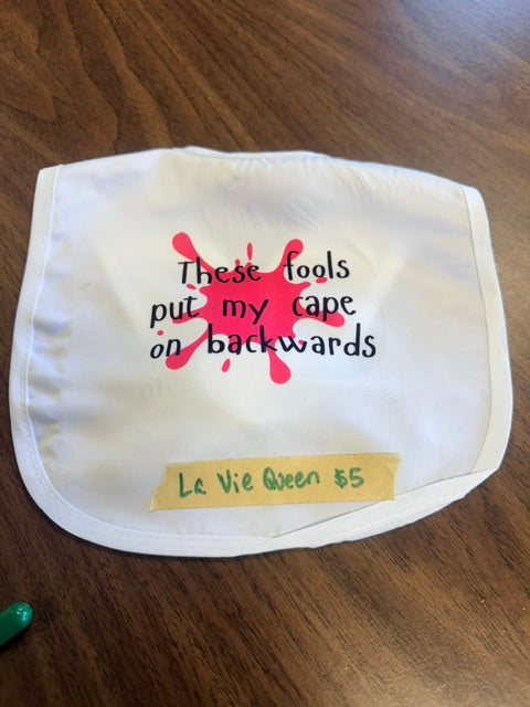 These fools put my cape on backwards- La Vie Queen Collective