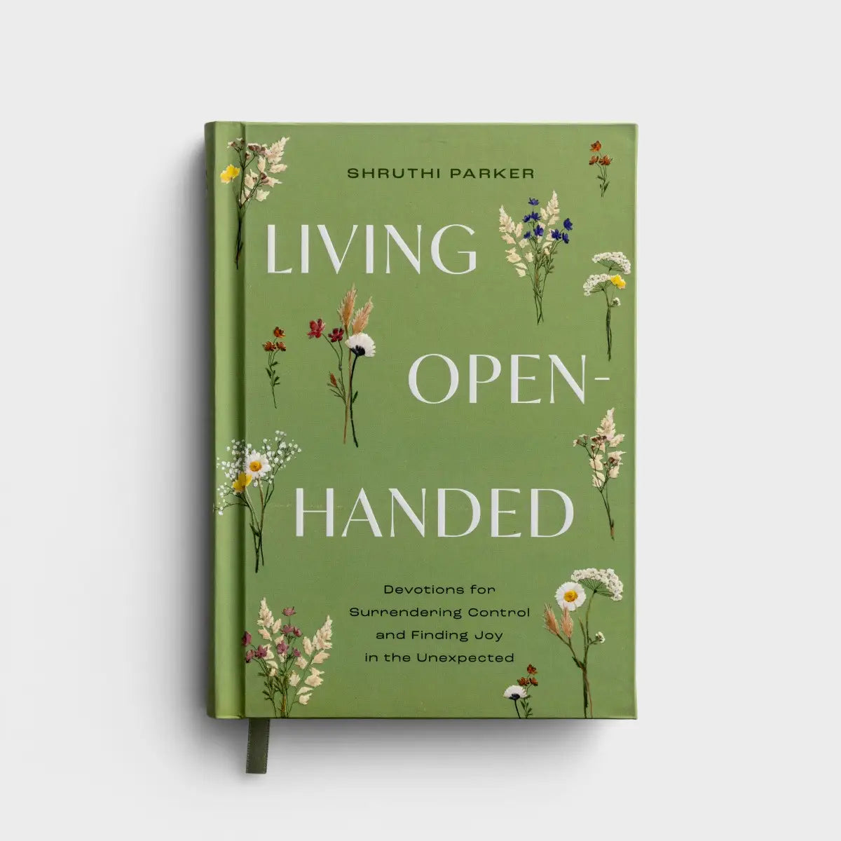 Living Open Handed: Devotions for Surrendering Control and Finding Joy in the Unexpected