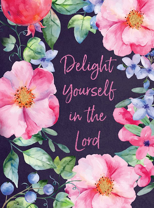 Delight Yourself In The Lord Journal