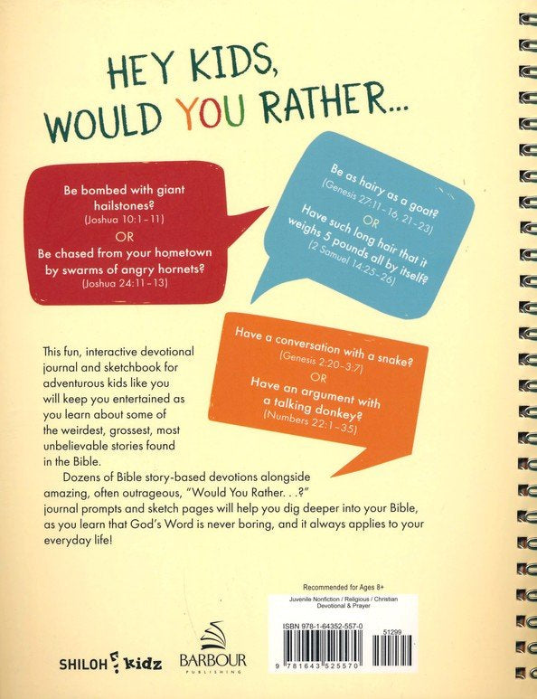 Would You Rather. . .: An Interactive Devotional Journal and Sketchbook for Adventurous Kids!