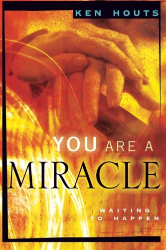 You Are  A Miracle