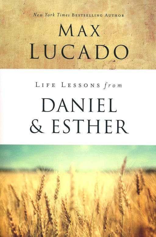 Life Lessons from Daniel and Esther