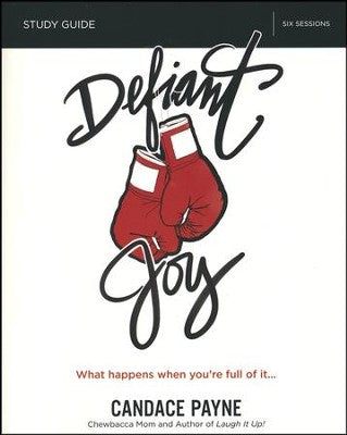 Defiant Joy Study Guide