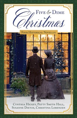 A Five and Dime Christmas: Four Historical Novellas