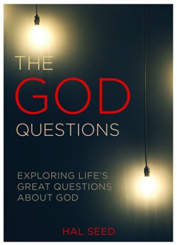 The God Questions: Exploring Life's Great Questions about God Paperback