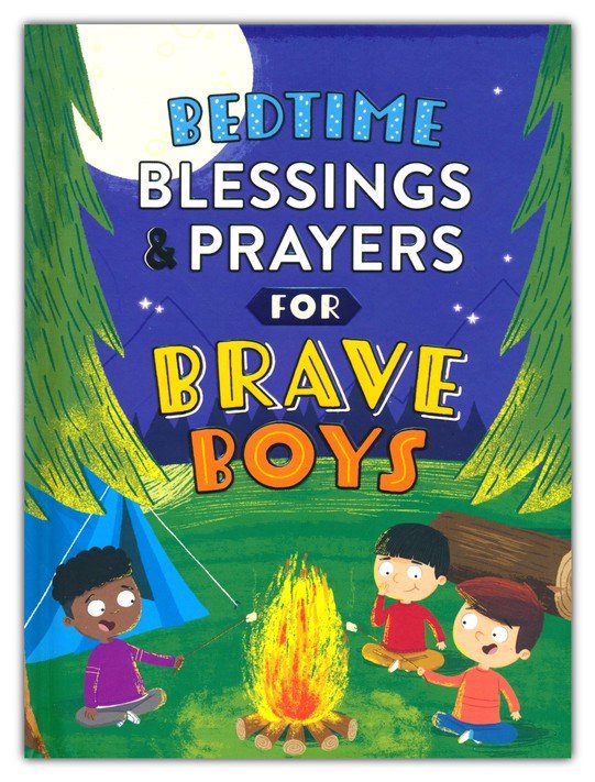 Bedtime Blessings and Prayers for Brave Boys: Read-Aloud Devotions