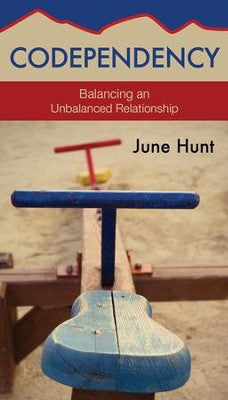 Codependency: Balancing an Unbalanced Relationship [Hope For The Heart Series]