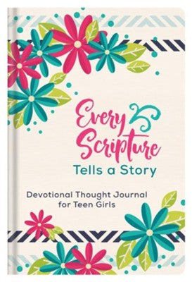 Every Scripture Tells a Story Journal for Teen Girls