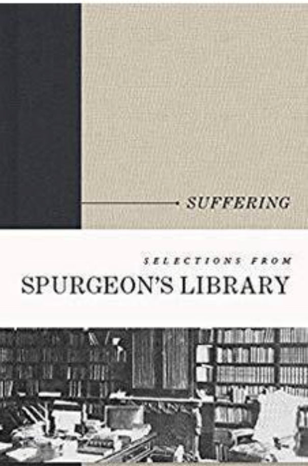 Suffering (Selections from Spurgeon's Library)