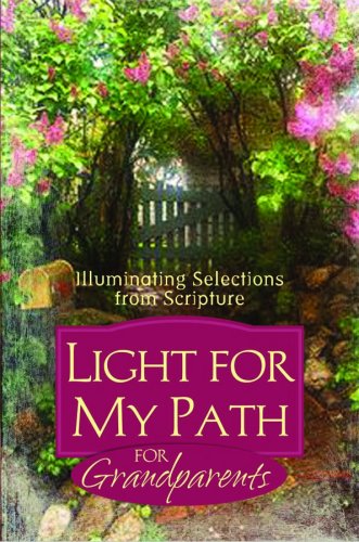 Light for My Path For Grandparents: Illuminating Selections from the Bible Paperback