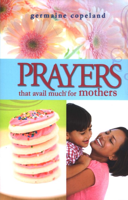 Prayers That Avail Much for Mothers