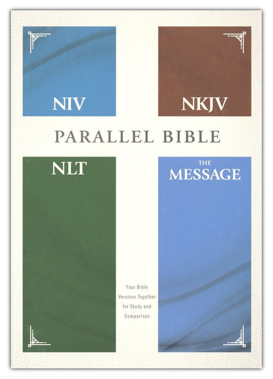 NIV, NKJV, NLT, The Message, (Contemporary Comparative) Parallel Bible--hardcover