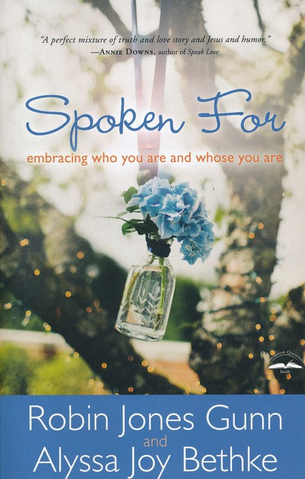 Spoken For: Embracing Who You Are and Whose You Are