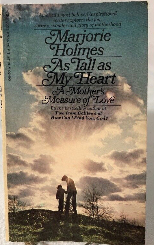 Marjorie Holmes - As Tall As My Heart: A Mother's Measure of Love